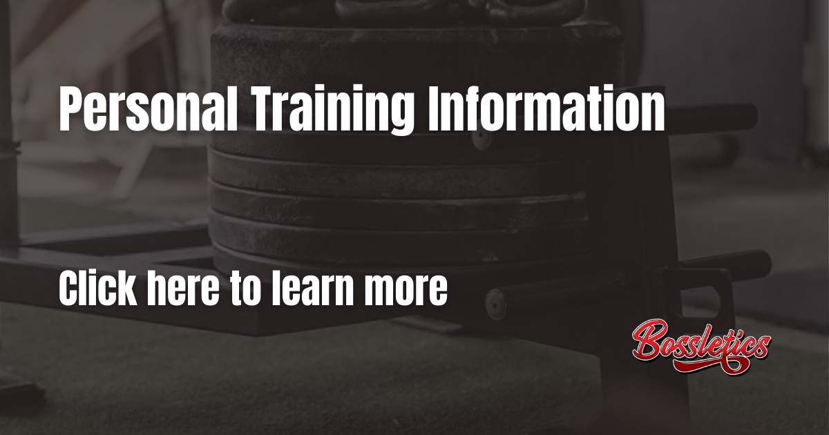 Bossletics Gym Personal Training Training information Bossletics